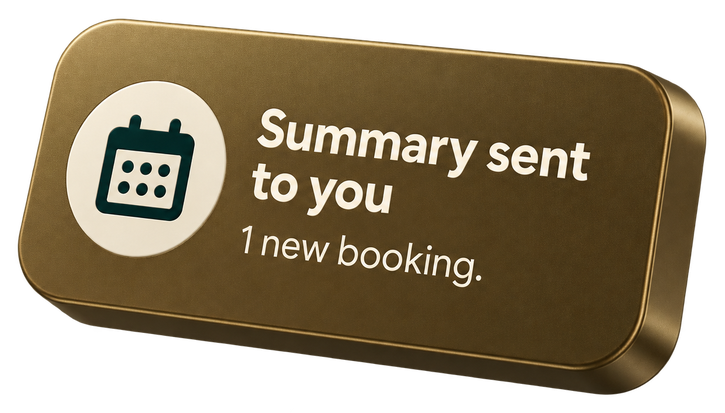 Summary sent to you: 1 new booking